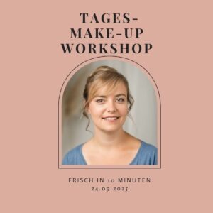 24. September – "Frisch in 10 Minuten" (Tages-Make-up)